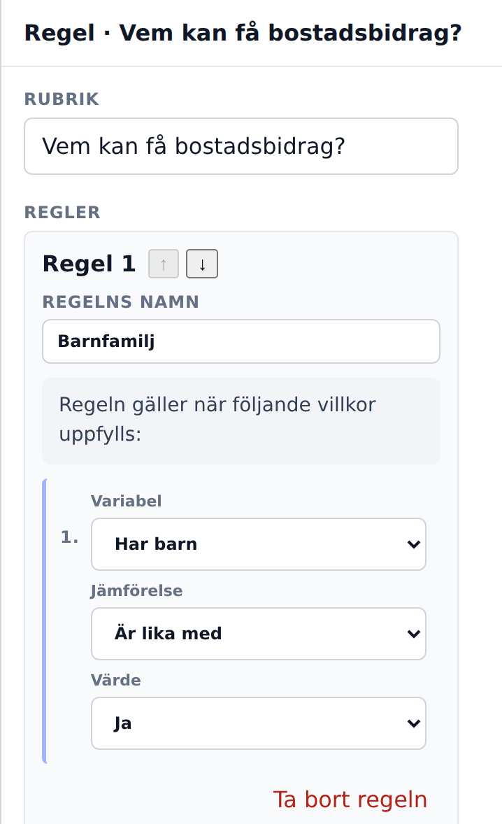Regelnodens egenskapspanel med ett villkor: variabel Har barn, jämförelse Är lika med, värde Ja.